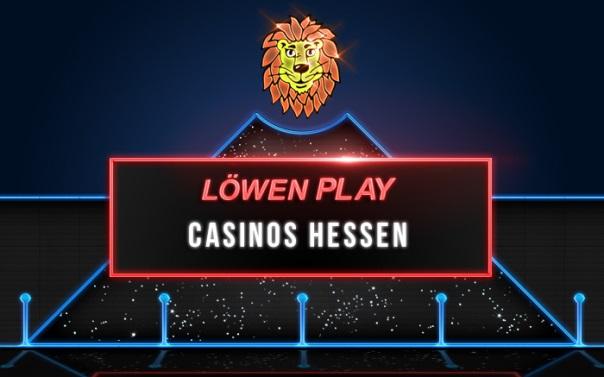 Löwen Play Casino Hessen – Casinos für Jedermann!“