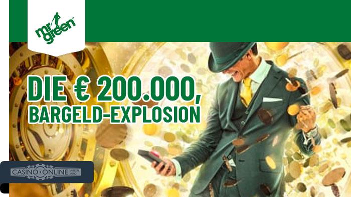 Mr Green 200.000€ Bargeld-Explosion